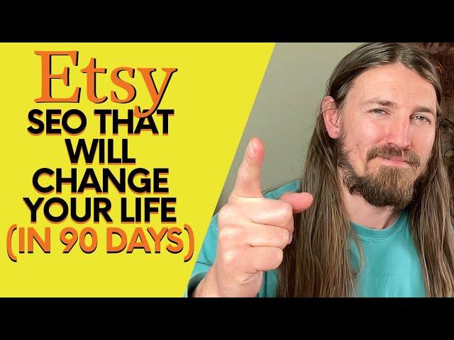 Etsy SEO 2023 (That will change your life in 90 days)