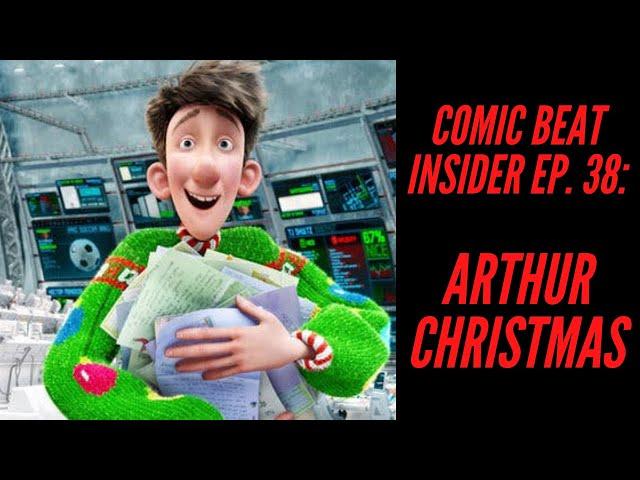 Comic Beat Insider Ep.38: Arthur Christmas