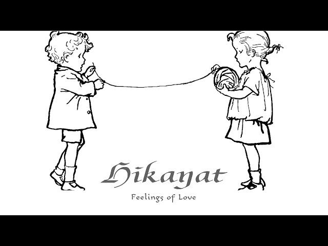 Hikayat - Feelings of Love (Official Audio)