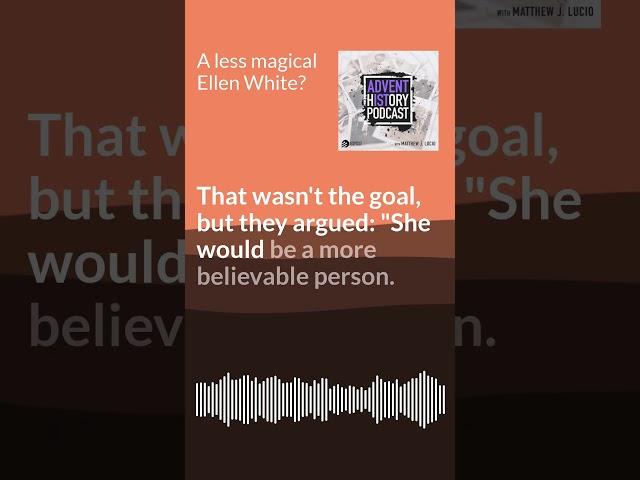 Do we need a less magical Ellen White? # #sda #seventhdayadventist #adventisthistory #adventist