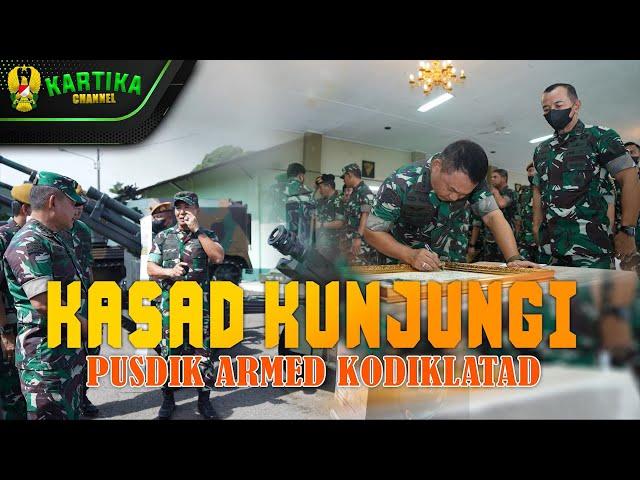 Kasad Kunjungi Pusdik Armed Kodiklatad