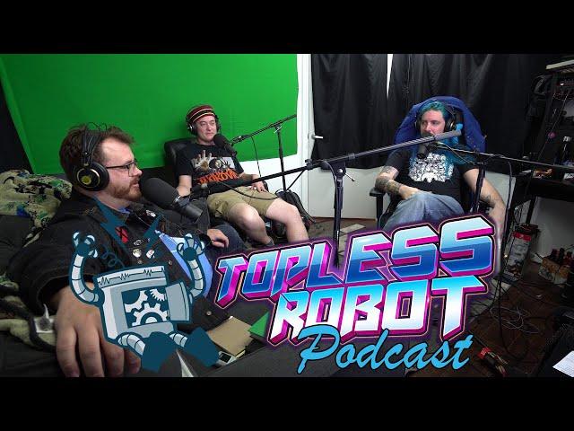 Topless Robot Podcast - Episode 10 - Excelsior!