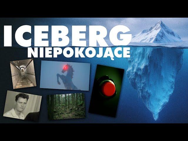 ICEBERG RZECZY NIEPOKOJĄCYCH