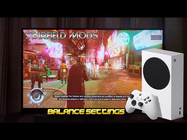 STARFIELD XBOX SERIES S "BALANCE SETTINGS"