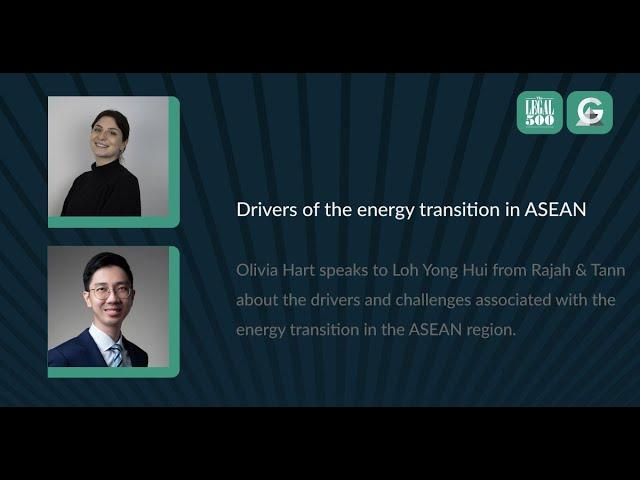 Sustainable Conversations with Rajah & Tann: Loh Yong Hu on the green transition drivers in ASEAN