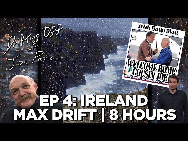 Drifting Off With Joe Pera - Ep. 4: Ireland - Max Drift Edition