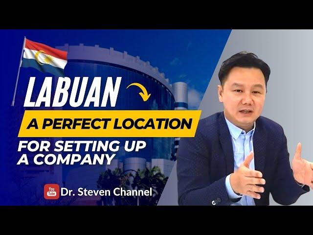 Episode 001 - Labuan, a Perfect Location for Setting Up a Company