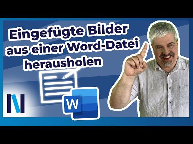 Word-Dokument umbenennen und alle Bilder als Datei erhalten – so geht’s!