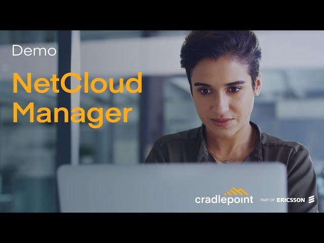 The Value of NetCloud Manager for Centralized Network Management | Cradlepoint