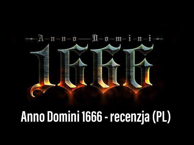  (420) Anno Domini 1666 - recenzja (PL)