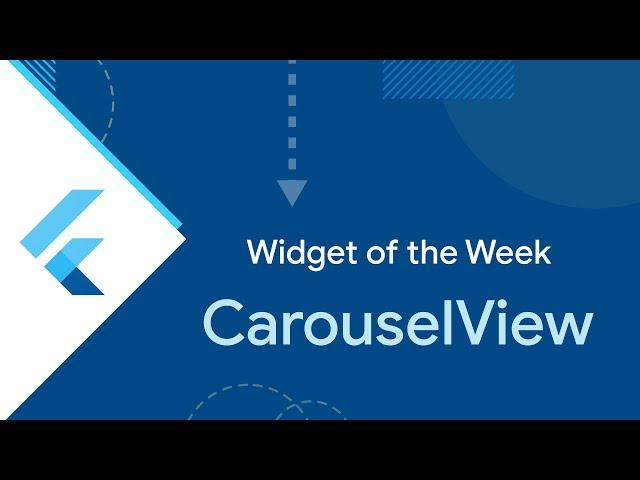 CarouselView (Widget of the Week)