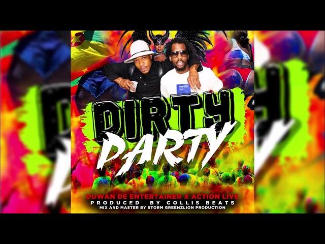 Duwan De Entertainer ft Action Live - Dirty Party {Soca 2023}