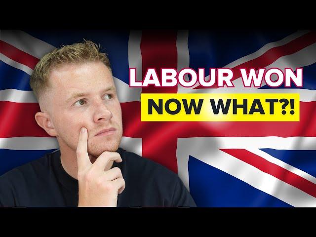 Labour have won.. What should you do?