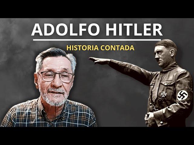 Adolfo Hitler: ¡arquetipo de la maldad! - Historia Contada - Néstor Armando Alzate