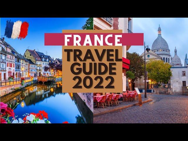 10 Best Places to Visit in France in 2022