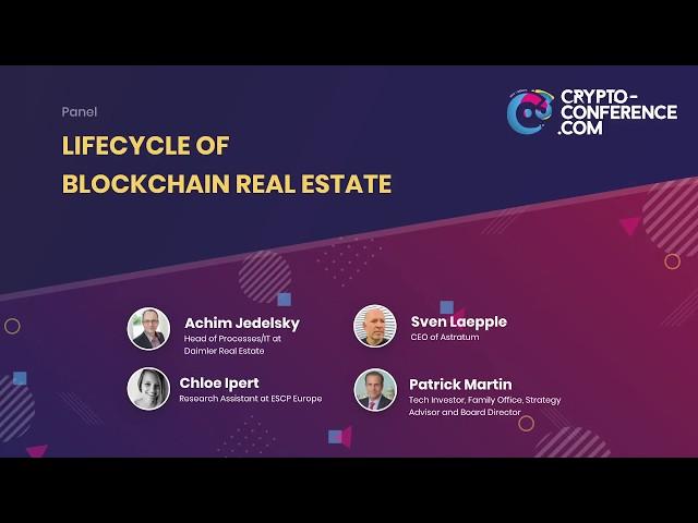 C3 Crypto Conference 2019 - Panel: Lifecycle of Blockchain Real Estate