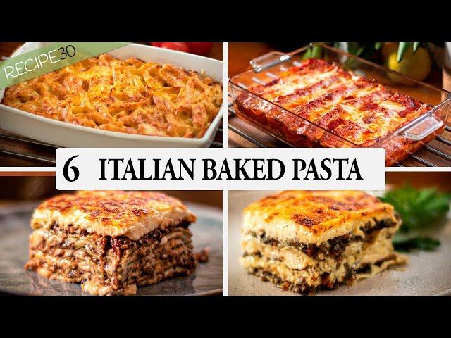 6 Baked Italian Pasta Recipes you can't live without!