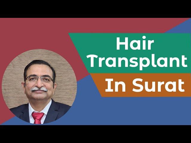 Hair Transplant in Surat | Best Cost of hair Transplant in surat