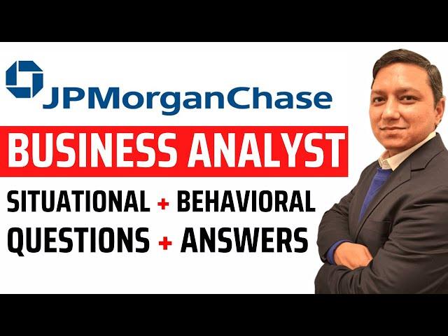 [ JPMorgan ] business analyst interview questions and answers | business analyst interview questions