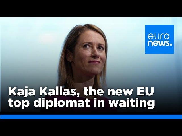 Kaja Kallas: The Russia hawk poised to become the EU’s top diplomat | euronews 