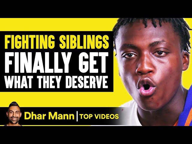 Fighting Siblings Finally Get What They Deserve | Dhar Mann