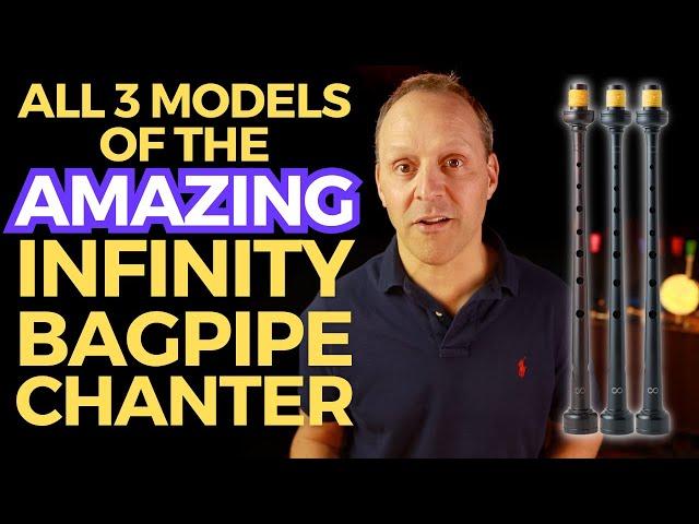 Up Close with Three Models of the Incredible Infinity Chanter: Blackwood, Poly & Poly B Flat