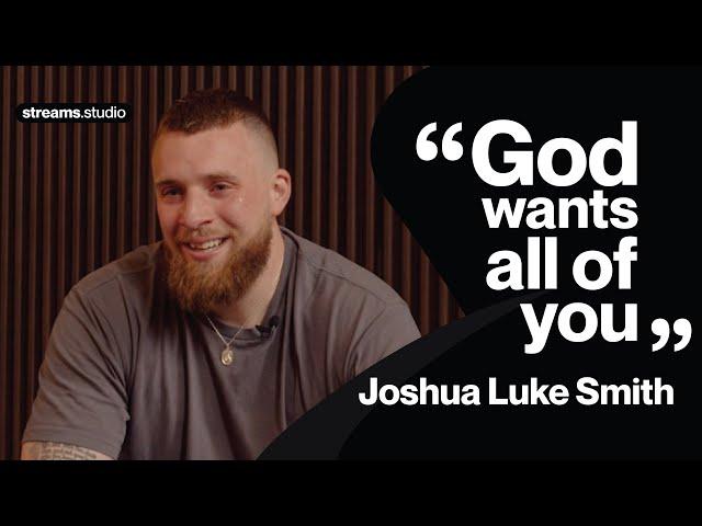 An Emotional Conversation with Joshua Luke Smith