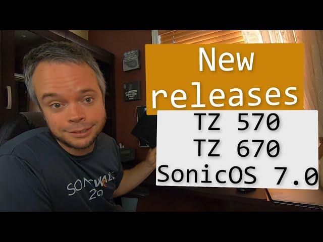 The new SonicWall TZ570 and TZ670