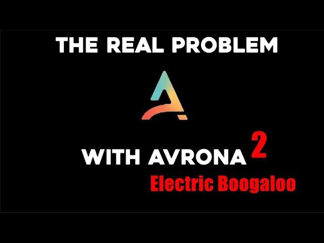 What's wrong with Avrona