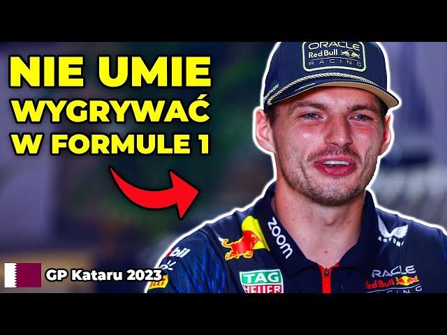 MAX VERSTAPPEN NIE UMIE WYGRYWAĆ W FORMULE 1 [RECENZJA GP KATARU 2023]