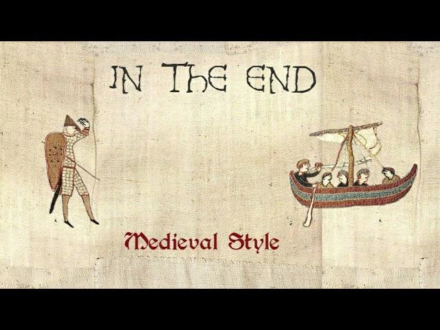 In the End - Medieval Cover / Bardcore