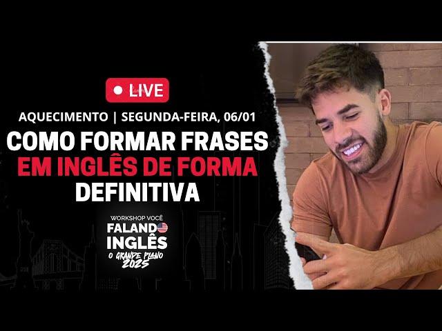 A forma mais simples de formar frases em inglês | Live de Aquecimento #01