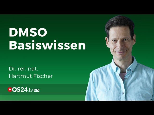 DMSO basic knowledge | Dr. rer. nat. Hartmut Fischer | Natural Medicine | QS24 Health Television