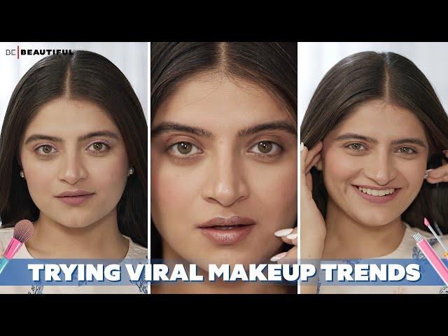 Trying Viral Makeup Trends | Makeup Hacks | Makeup Routine | Be Beautiful