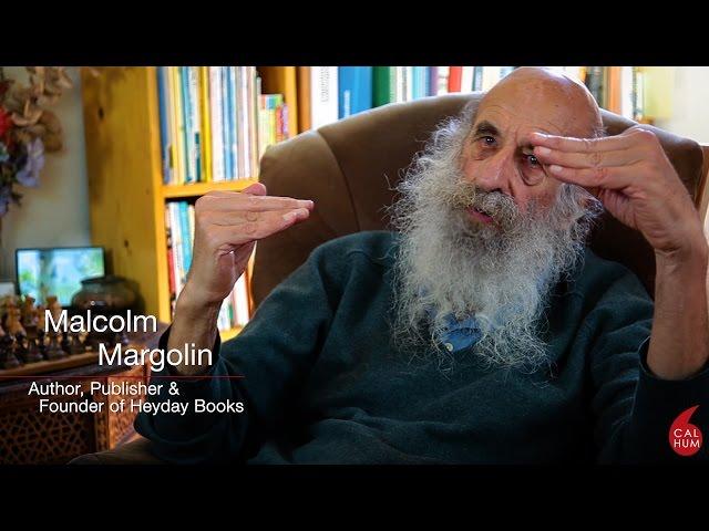 Malcolm Margolin: We Are the Humanities