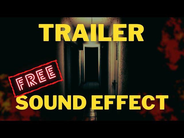 Free Trailer Sound Effect - Horror Trailer Isolated Sounds