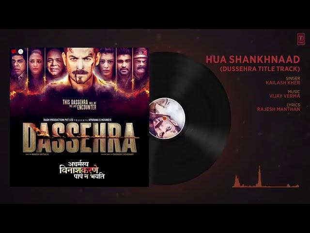 Hua Shankhnaad Dussehra | Title Track | Full Audio | Neil Nitin Mukesh, Tina Desai  Kailash Kher