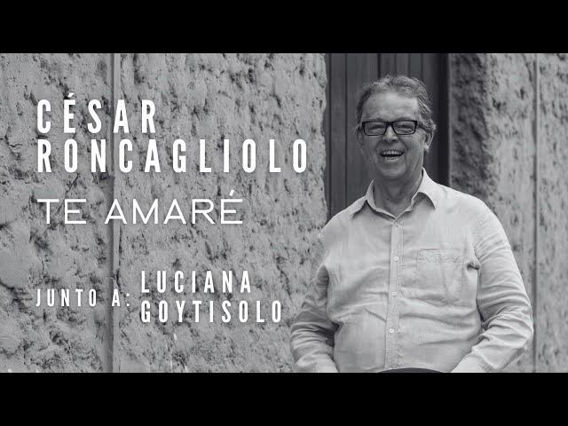 César Roncagliolo - Te amaré