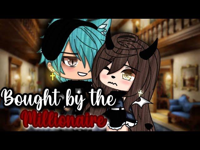 Bought by the Millionaire?! | Original Gacha Life Mini Movie