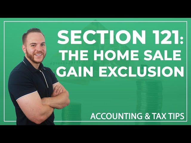 Tax Tip | Section 121: The Home Sale Gain Exclusion