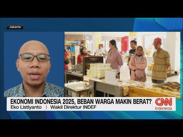 Ekonomi Indonesia 2025, Beban Warga Makin Berat?