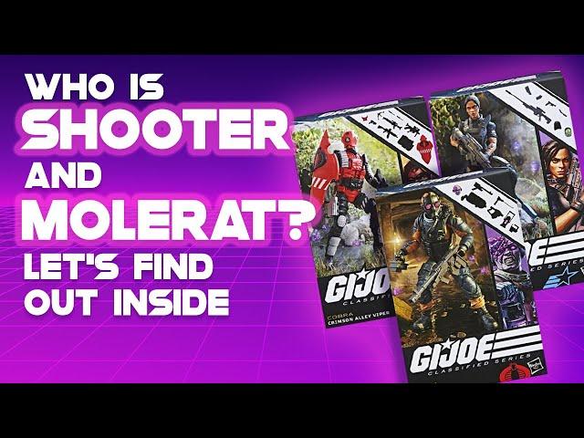 G.I. JOE Classified Series Jodie "Shooter" Craig, Crimson Alley Viper, and Molerat. Who are they?