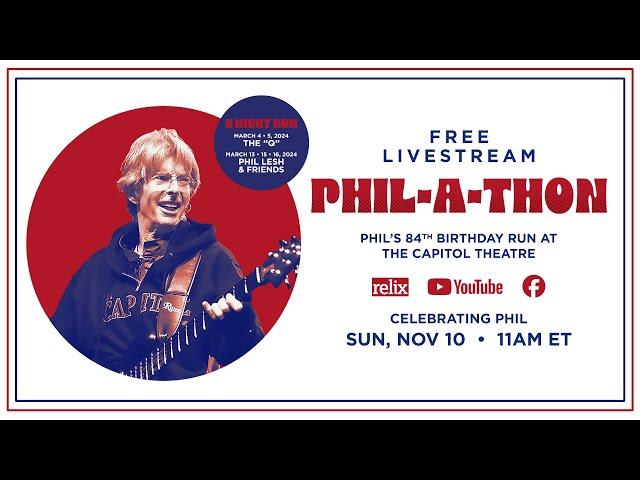 Phil-A-Thon Re-Run | Celebrating Phil Lesh | 11/10/24