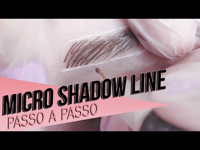 Micropigmentação de Sobrancelhas Fio a Fio Micro Shadow Line - Guia passo a passo como fazer