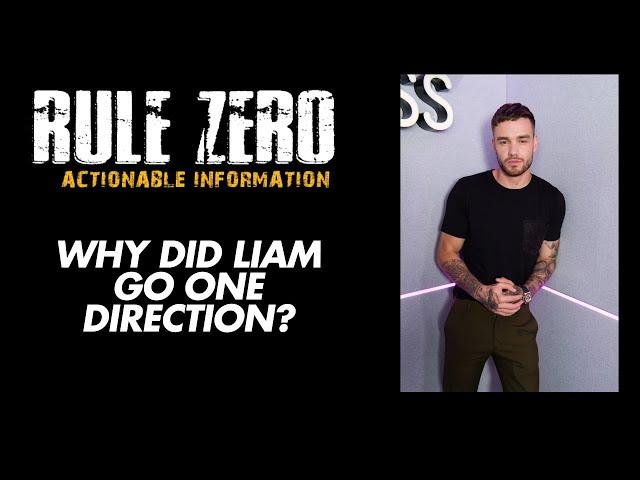 RULE ZERO | WHAT HAPPENED TO LIAM PAYNE!?