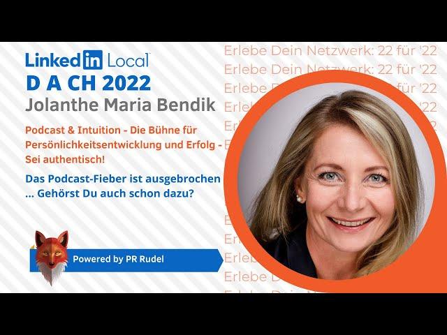 Jolanthe Maria Bendik | LinkedIn® Persönlichkeitsentwicklung und Erfolg mit Podcast