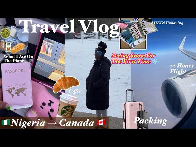 Travel Vlog:Nigeria to Canada ! Seeing Snow for the first time.What  I Ate on my 22 hours flight