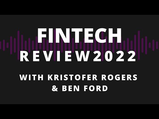 The Best & Worst of Fintech (2022 Review)