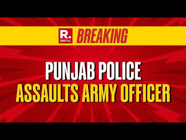 Punjab Police Allegedly Assaults Army Officer & Son, Pressures Army Man To Drop Case | Patiala