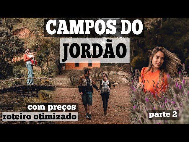 O QUE FAZER em CAMPOS DO JORDÃO - com preços e roteiro otimizado | parte 2